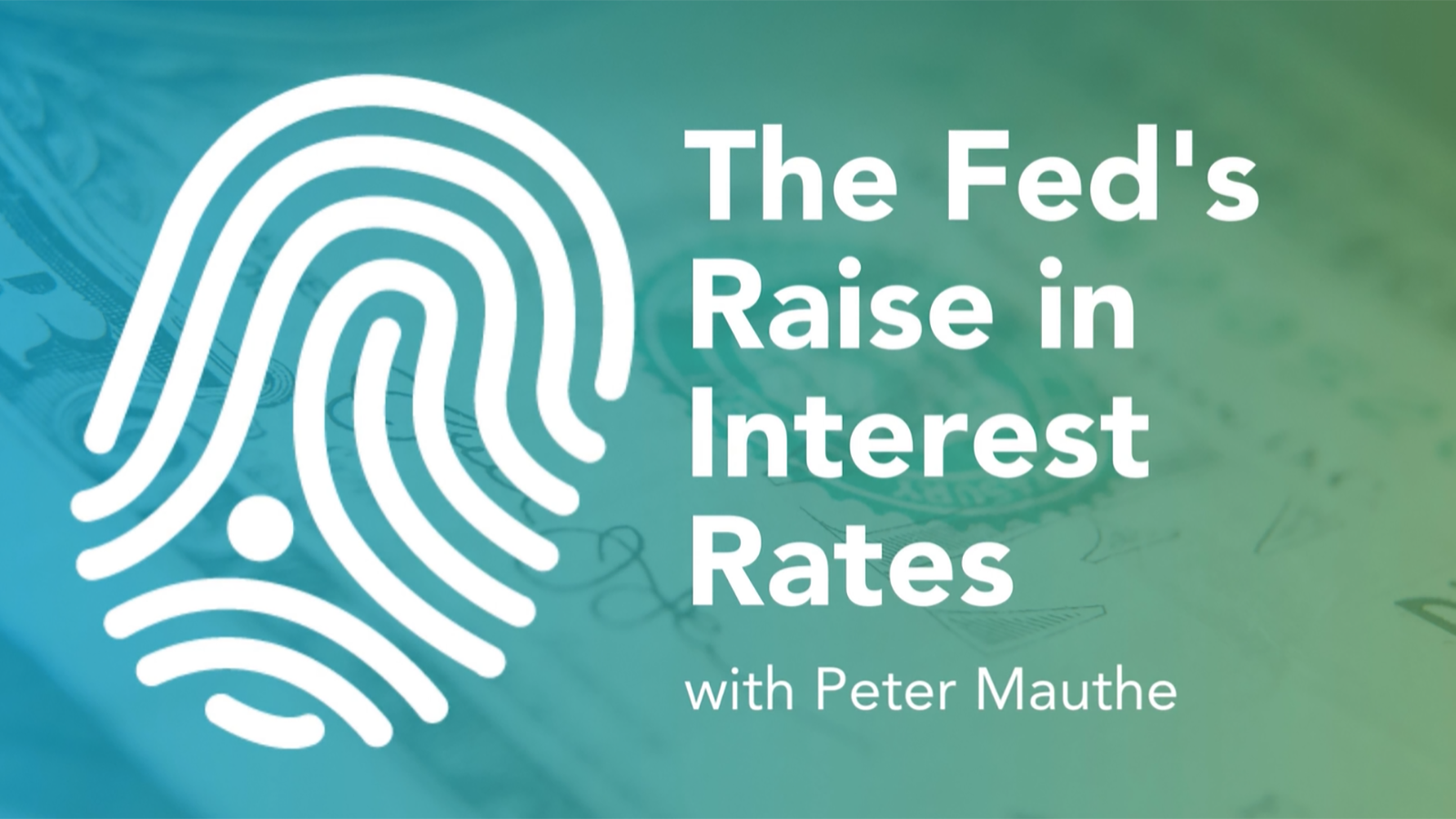 The Fed’s Raise in Interest Rates