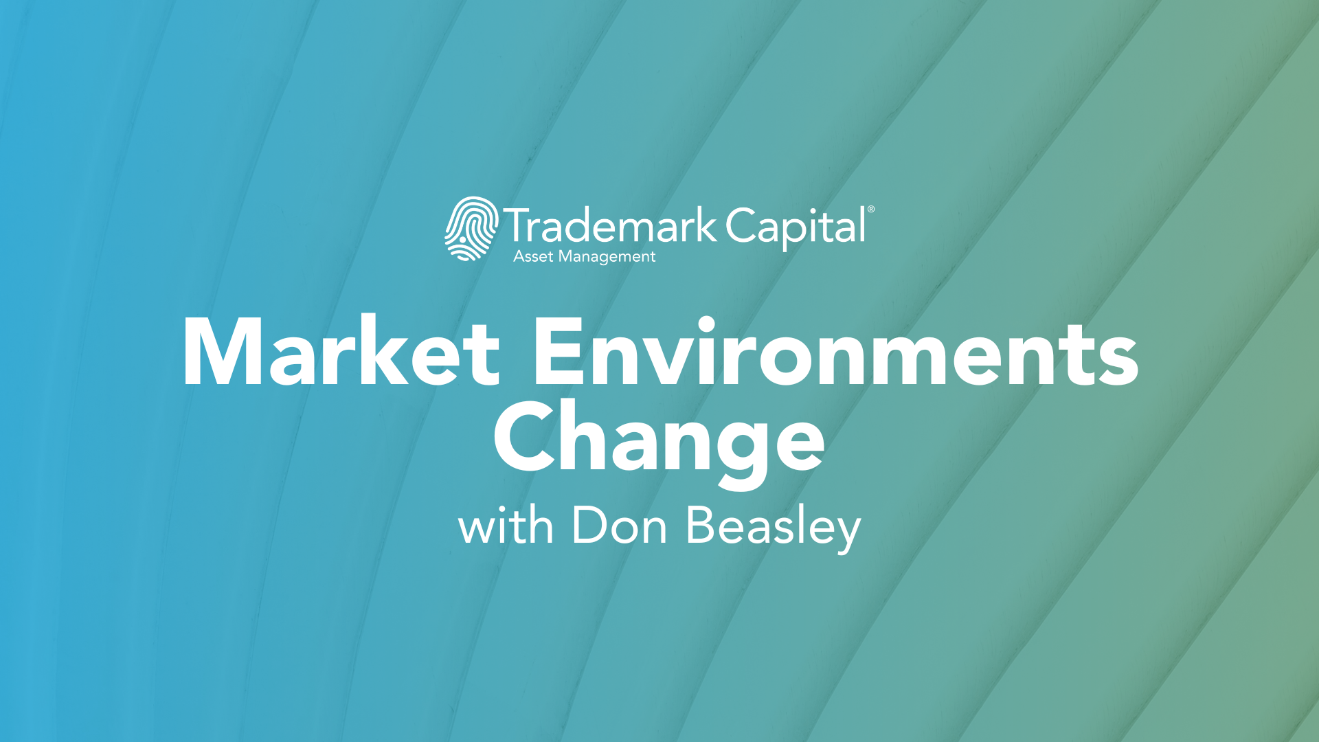 Market Environments Change