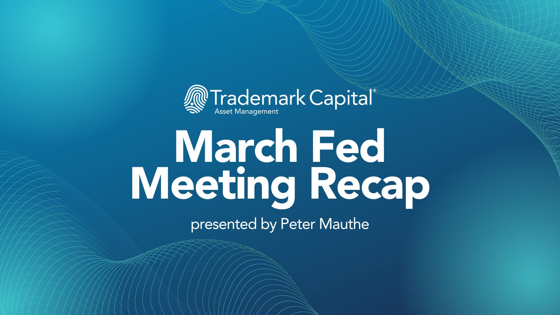 March Fed Meeting Recap