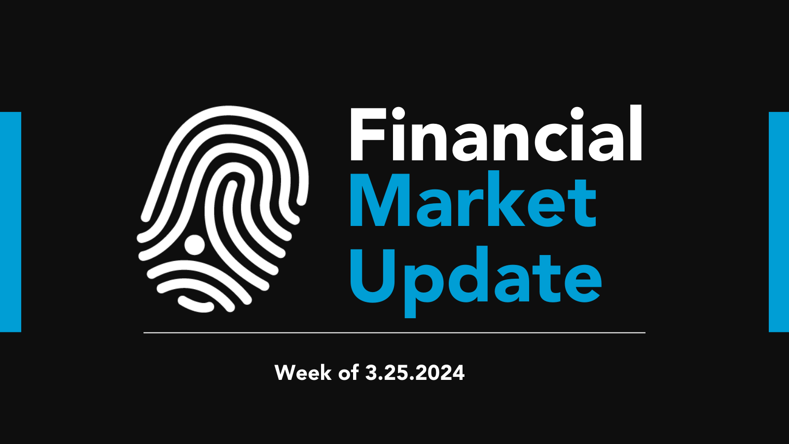 Financial Market Update – Week of 3/25
