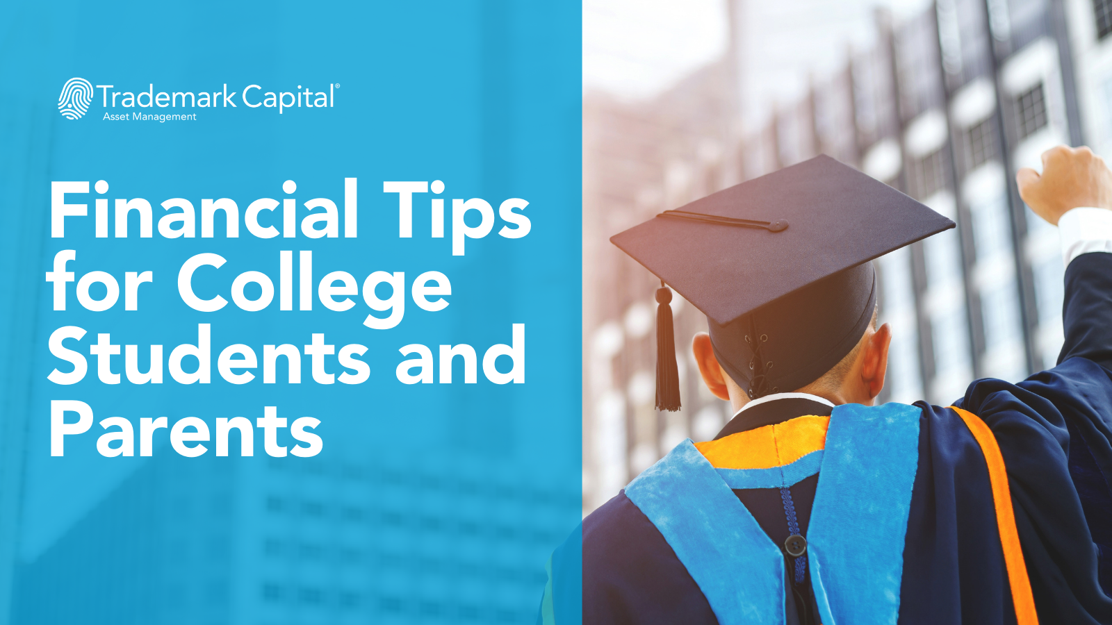 Financial Considerations for College Students and Parents