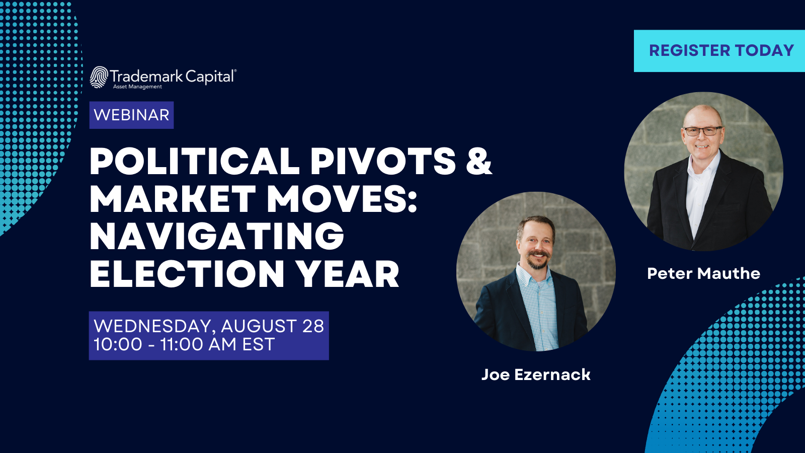 Register Today: Political Pivots and Market Moves: Navigating Election Year Webinar