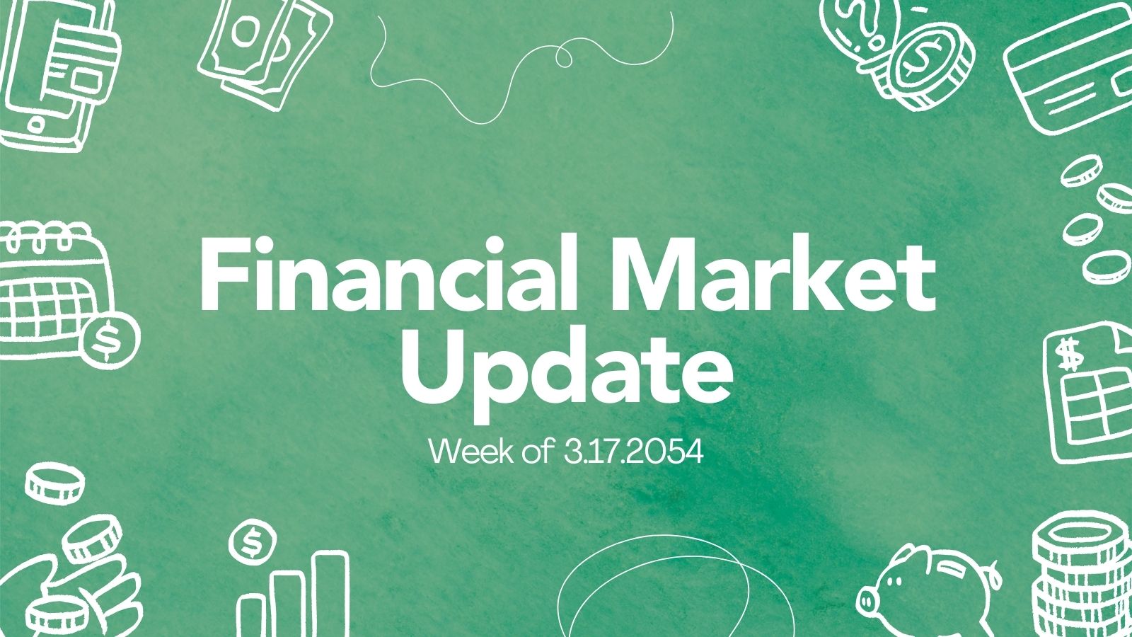 Financial Market Update – Week of 03/17
