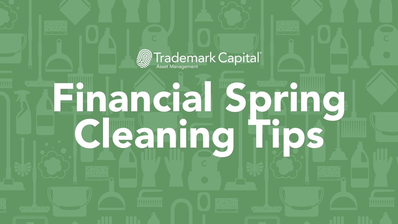 Financial Spring Cleaning Tips