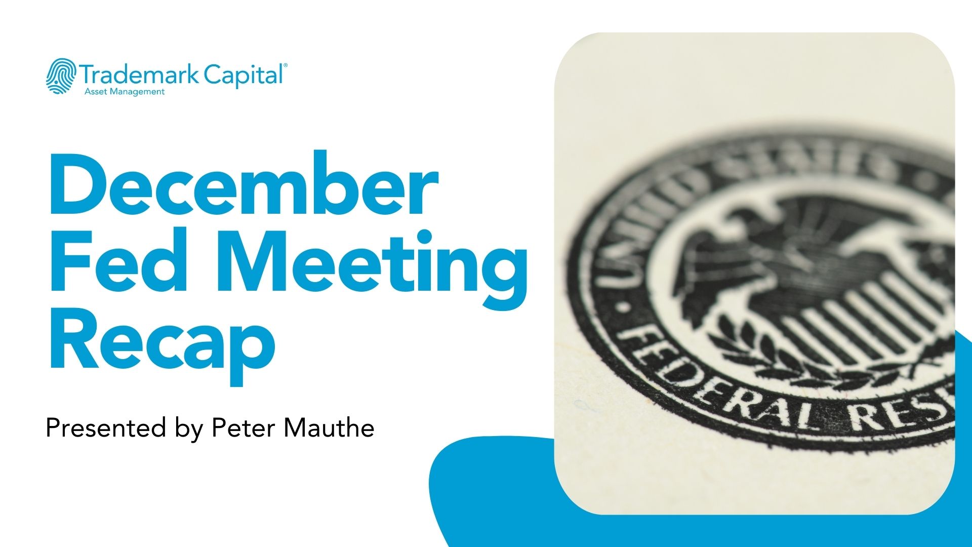 December FOMC Meeting Recap with Peter Mauthe