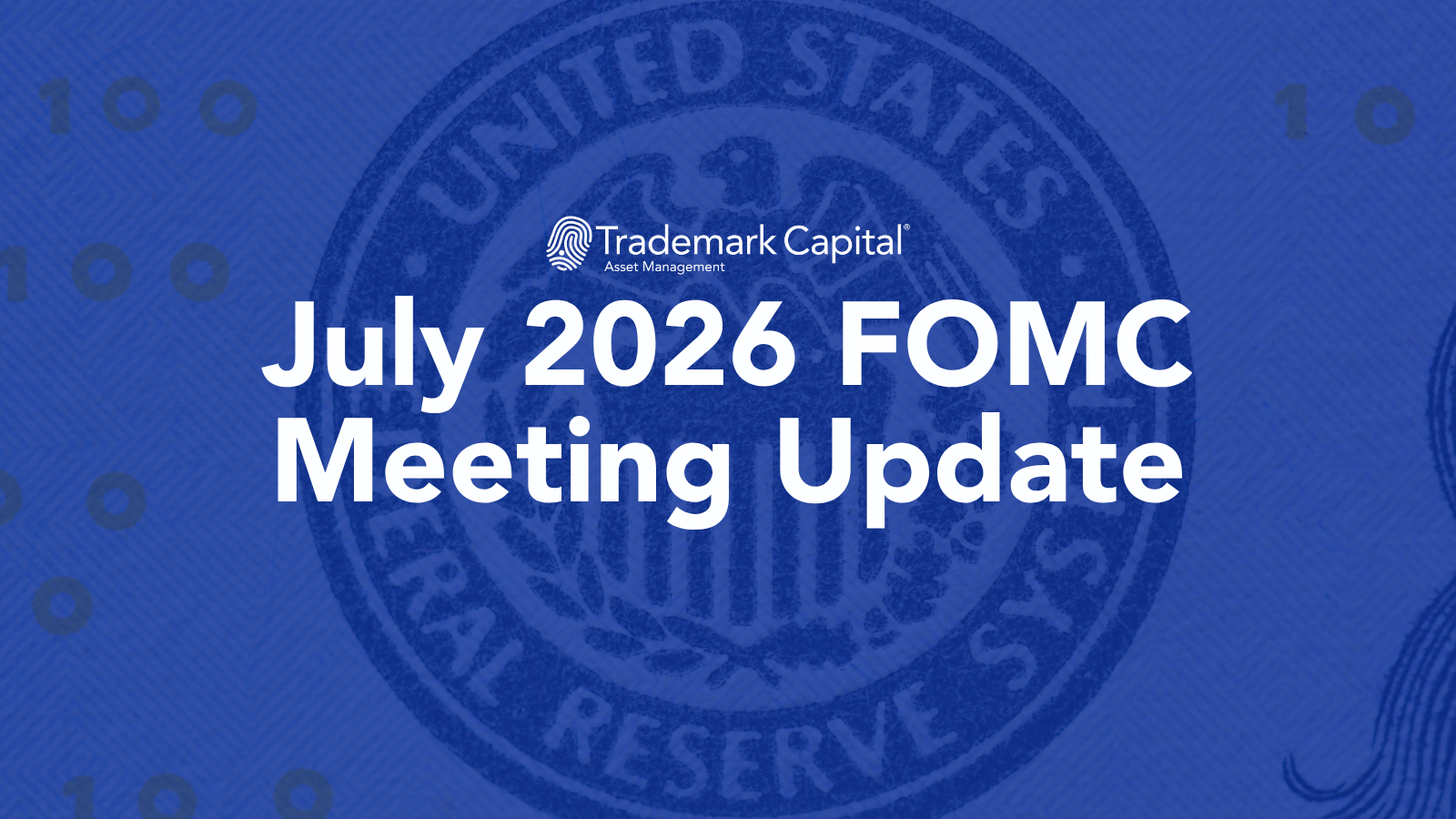 July Federal Reserve Meeting Overview